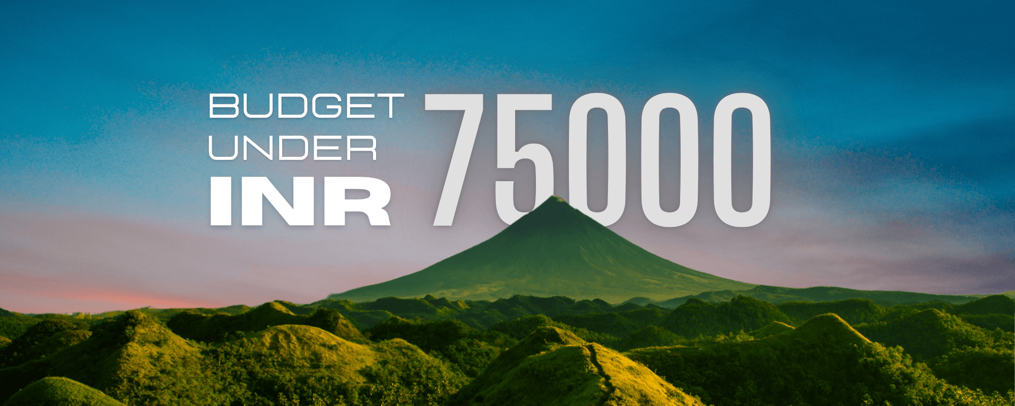 Budget Under 75000